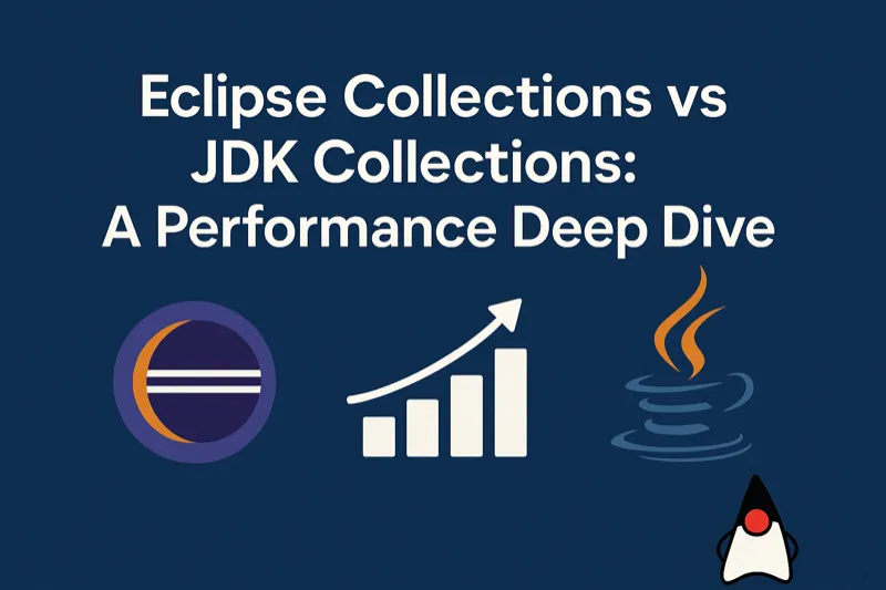 Eclipse Collections vs JDK Collections Performance Comparison